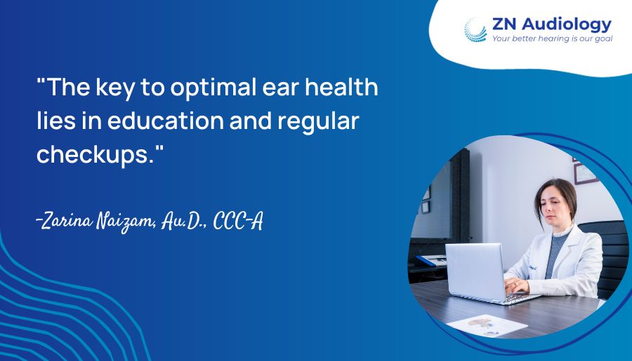The key to optimal ear health lies in education and regular checkups.